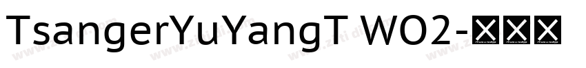 TsangerYuYangT WO2字体转换